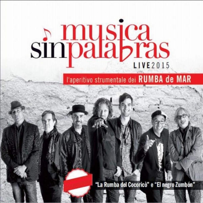 MUSICA SIN PALABRAS LIVE 2015