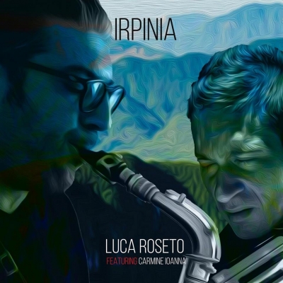 Recensione “Irpinia” di Luca Roseto featuring Carmine Ioanna