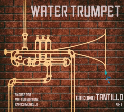 Recensione “Water Trumpet” di “Giacomo Tantillo 4et”