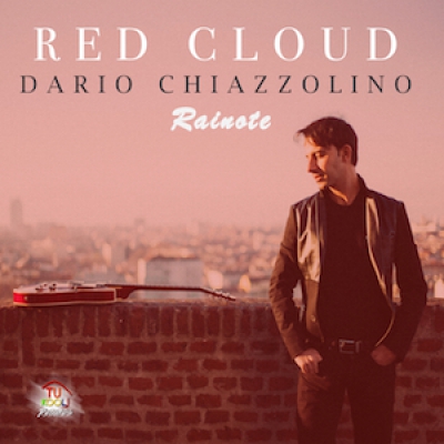 “Red Cloud”, il nuovo disco di Dario Chiazzolino