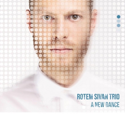 “Rotem Sivan Trio” in concerto in Italia per presentare una nuova creatura discografica: “A New Dance”